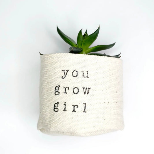 Canvas Planter 2" You Grow Girl